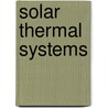 Solar Thermal Systems door Martin Schnauss