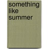 Something Like Summer door Jay Bell