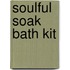 Soulful Soak Bath Kit