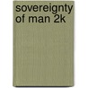 Sovereignty of Man 2k by Chuck Missler