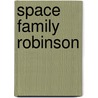 Space Family Robinson door Gaylord DuBois