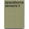 Spaceborne Sensors Ii door Peter Tchoryk