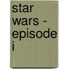Star Wars - Episode I door Mark Schultz