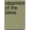 Steamers Of The Lakes door Robert Beale