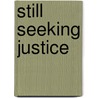 Still Seeking Justice door Hiromasa Ezoe