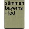 Stimmen Bayerns - Tod door Gerhard Polt