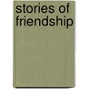 Stories Of Friendship door Guideposts