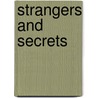 Strangers And Secrets door R.A. York