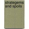 Strategems And Spoils door William Allen White