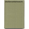 Straßenverkehrsrecht by Uwe Lenhart