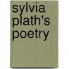 Sylvia Plath's Poetry by Linda Wagner Martin