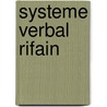 Systeme Verbal Rifain door Kaddour Cadi