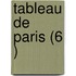 Tableau De Paris (6 )