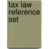 Tax Law Reference Set door West Publishing Group