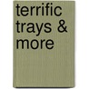 Terrific Trays & More door Carolyn Stearns