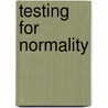 Testing for Normality door Henry C. Thode