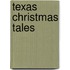 Texas Christmas Tales