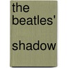 The  Beatles'  Shadow door Sutcliffe Pauline