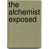 The Alchemist Exposed by Robert Butler