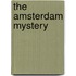 The Amsterdam Mystery