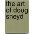 The Art Of Doug Sneyd