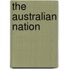 The Australian Nation by Geoffrey Partington