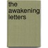 The Awakening Letters