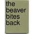The Beaver Bites Back