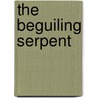 The Beguiling Serpent door Hunter Lewis