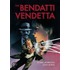 The Bendatti Vendetta