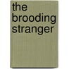 The Brooding Stranger by Maggie Cox