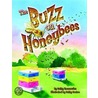 The Buzz on Honeybees by Cathy Kaemmerlen