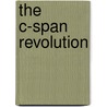 The C-Span Revolution door Stephen Frantzich