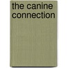 The Canine Connection door Betsy Hearne
