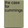 The Case For Cummings by Iain Landles