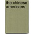 The Chinese Americans