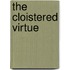 The Cloistered Virtue
