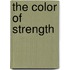 The Color of Strength
