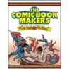 The Comic Book Makers by Joe Simon