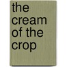 The Cream Of The Crop door Allan Douglas English