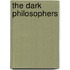 The Dark Philosophers