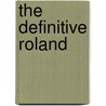 The Definitive Roland by Roland Guiscard