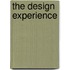 The Design Experience