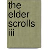 The Elder Scrolls Iii by Frederic P. Miller