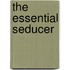 The Essential Seducer