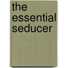 The Essential Seducer door Peter Haining