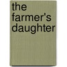 The Farmer's Daughter by Lynnell Edwards