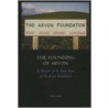 The Founding of Arvon by John Moat