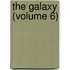 The Galaxy (Volume 6)