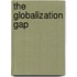 The Globalization Gap